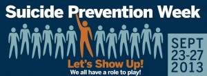 Suicide Prevention Week: Let's Show Up! We all have a role to play!