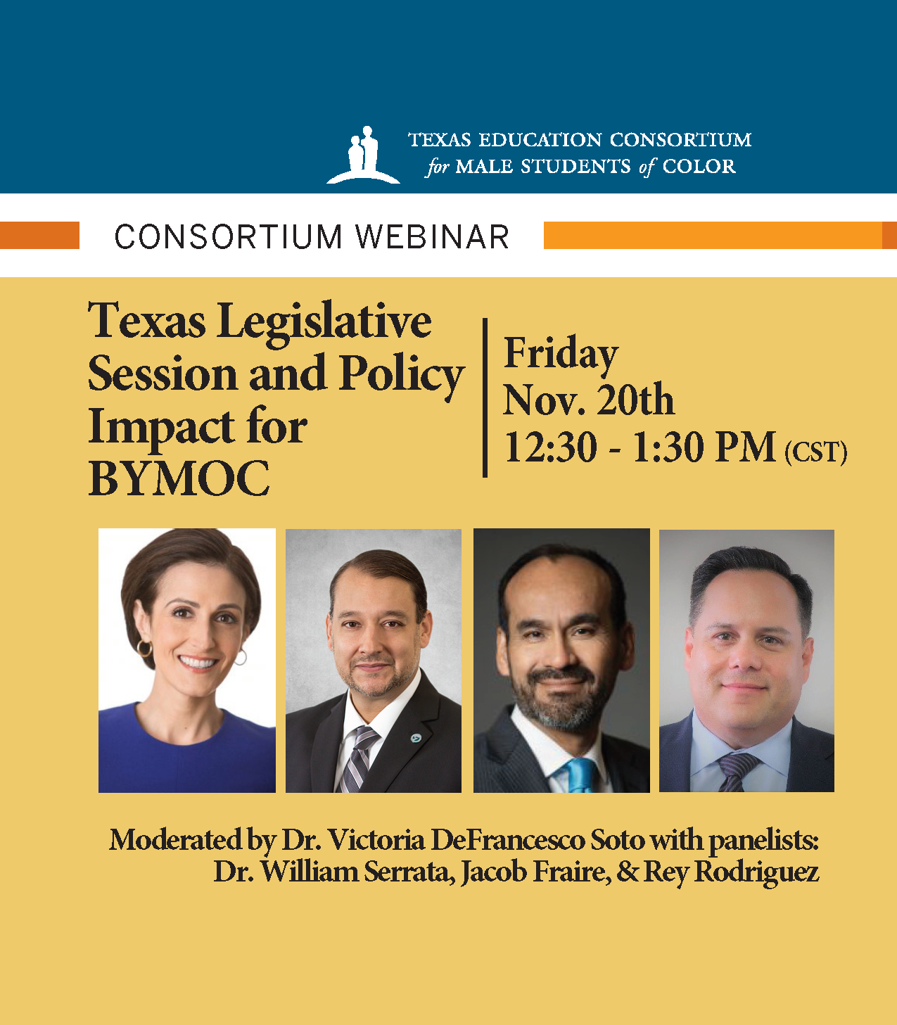 Texas Legislative Session and Policy Impact for BYMOC. Headshots of speakers: Dr. Soto, Dr. Serrata, Fraire, and Rodriguez.