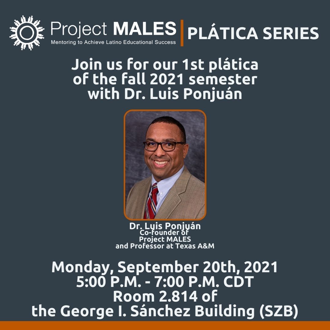 Professional Headshot of Dr. Ponjuán invitation to platica on Sept 20th, 2021 from 5-7 PM