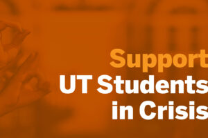 Support UT Students in Crisis